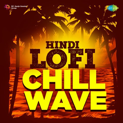 Hindi Lofi Chill Wave Sapna Awasthi MP3 Download